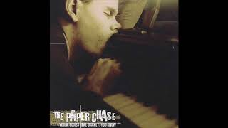The Paper Chase - Young Bodies Heal Quickly, You Know