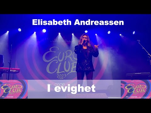 I evighet - Elisabeth Andreassen (Norway 1996 Eurovision Entry) Live 2023