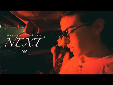 Gistro - Next (Video Oficial)