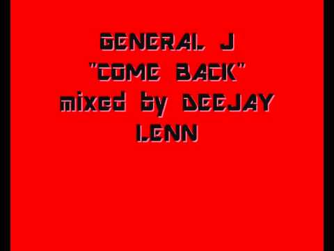 GENERAL J COME BACK MP3.wmv