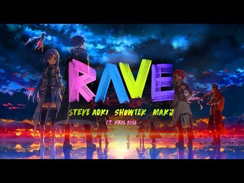 Steve Aoki, Showtek & MAKJ - Rave feat. Kris Kiss [Ultra Music] (Lyrics+Sound edited)🔥🔥🔥