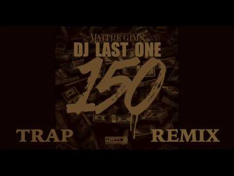 DJ LAST ONE (M.Gims: 150 Trap Remix)
