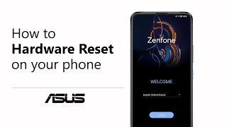 How to Hardware Reset on Your Phone      | ASUS SUPPORT