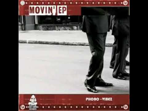 Phono-Vibez - Movin' (Original Mix)