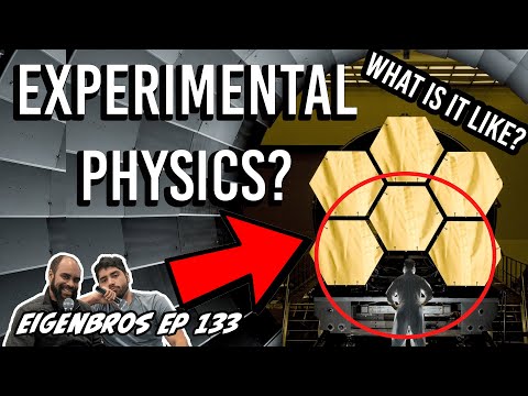 Eigenbros ep 133 - Life of an Experimental Physicist