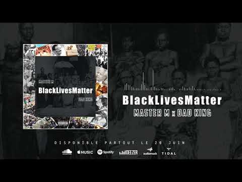 Master M x B Λ D  K I N G - BLACK LIVES MATTER (Official Vidéo)