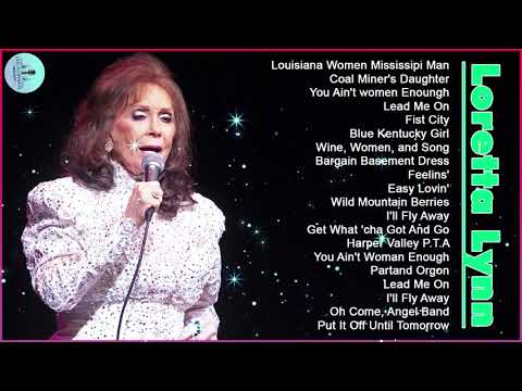Loretta Lynn Greatest Hits Playlist || Best of Lorreta Lynn Classic Country Songs of all time