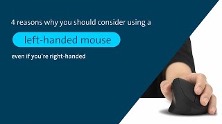 Why You Should Consider a Left-Handed Mouse – Even if You’re Right Handed
