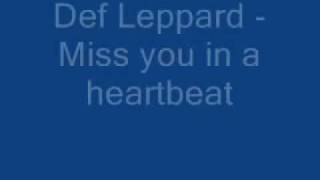 Def Leppard -  Miss you in a heartbeat  - WITH LYRICS
