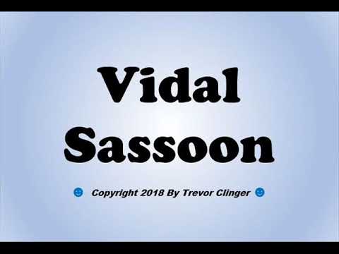 How To Pronounce Vidal Sassoon