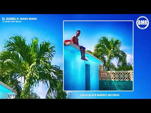 El Kamel ft. Manu Manu - Tu puedes tener (Remix) (Official Audio)