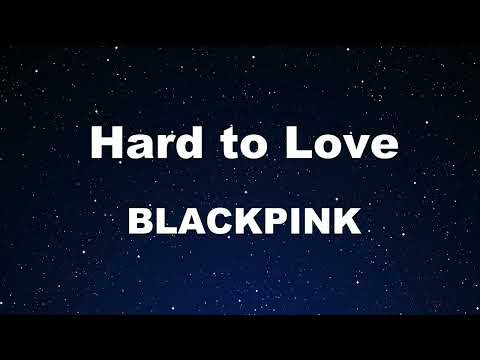 Karaoke♬ Hard to Love - BLACKPINK 【No Guide Melody】 Instrumental