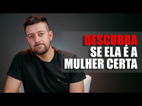 Como saber se ela é a mulher ideal pra você
