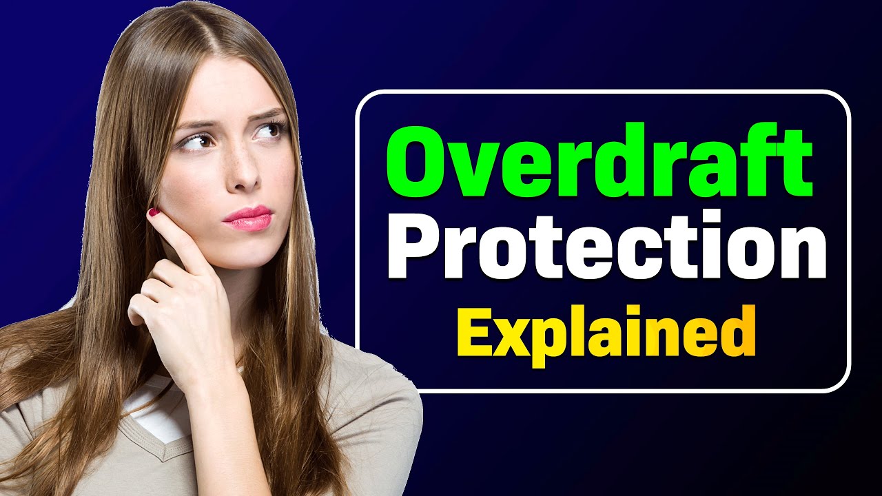 Simplify Your Banking: Understanding Bank Overdraft Protection