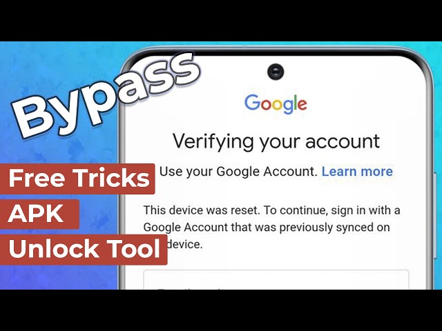 How to Bypass Google Account on Samsung