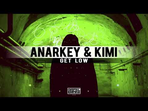 Anarkey, KIMI - Get Low (Original Mix)
