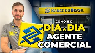DIA A DIA DO AGENTE COMERCIAL NO BB