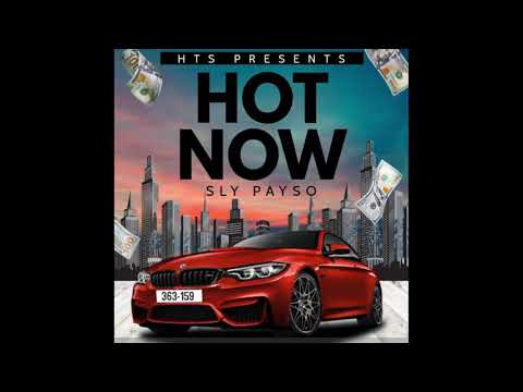 SLY PAYSO | HOT NOW Produced By Buddah (Official Audio)