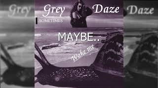 Grey Daze - Sometimes  (Lyric Video)