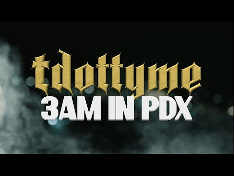 T Dot Tyme - 3AM IN PDX [Music Video]