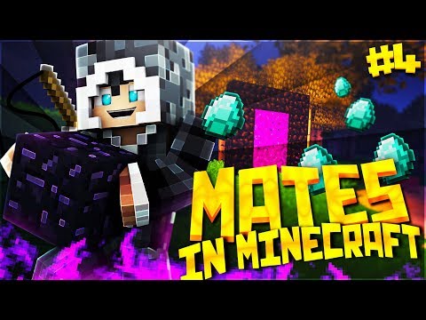 MATES IN MINECRAFT - IL PORTALE DEL NETHER NON FUNZIONA? - DIAMANTI E FARM #4