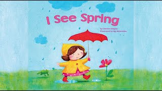 I See Spring Read Aloud | Children’s Book about Spring by Charles Ghigna