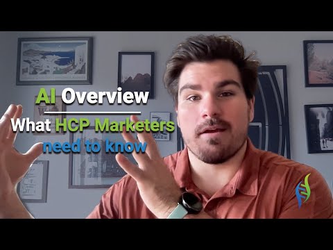 AI Overview - What HCP Marketers Need to Know