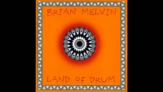 Brian Melvin - Land of Drum - Geografix