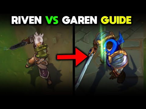 Riven VS Garen Guide (Informative)