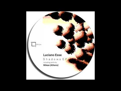 Luciano Esse - Shadows (Mikee's Tech Remix)