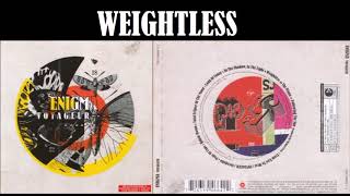 09. WEIGHTLESS - ENIGMA