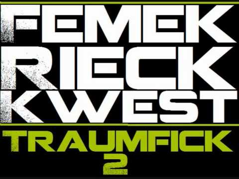 Traumfick part 2 - Femek,Rieck & Kwest