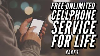 How To Get Free Unlimited Lifetime Cellphone Service Part 1