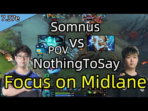 Somnus Storm Spirit VS NothingToSay Zeus | Focus on Midlane | 7.37e