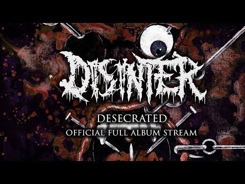 DISINTER - Desecrated (Official Full Album Stream)