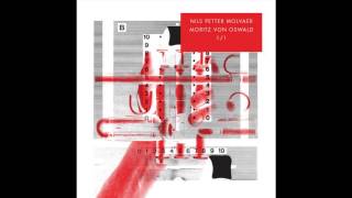 Nils Petter Molvaer & Moritz von Oswald - Step By Step