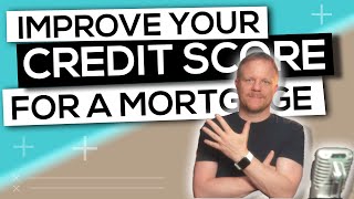 How to Improve Credit Score UK - Get a Perfect Credit Score Fast for First Time Buyers!