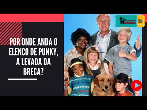 Por onde anda o elenco de Punky, a Levada da Breca (Antes e Depois)