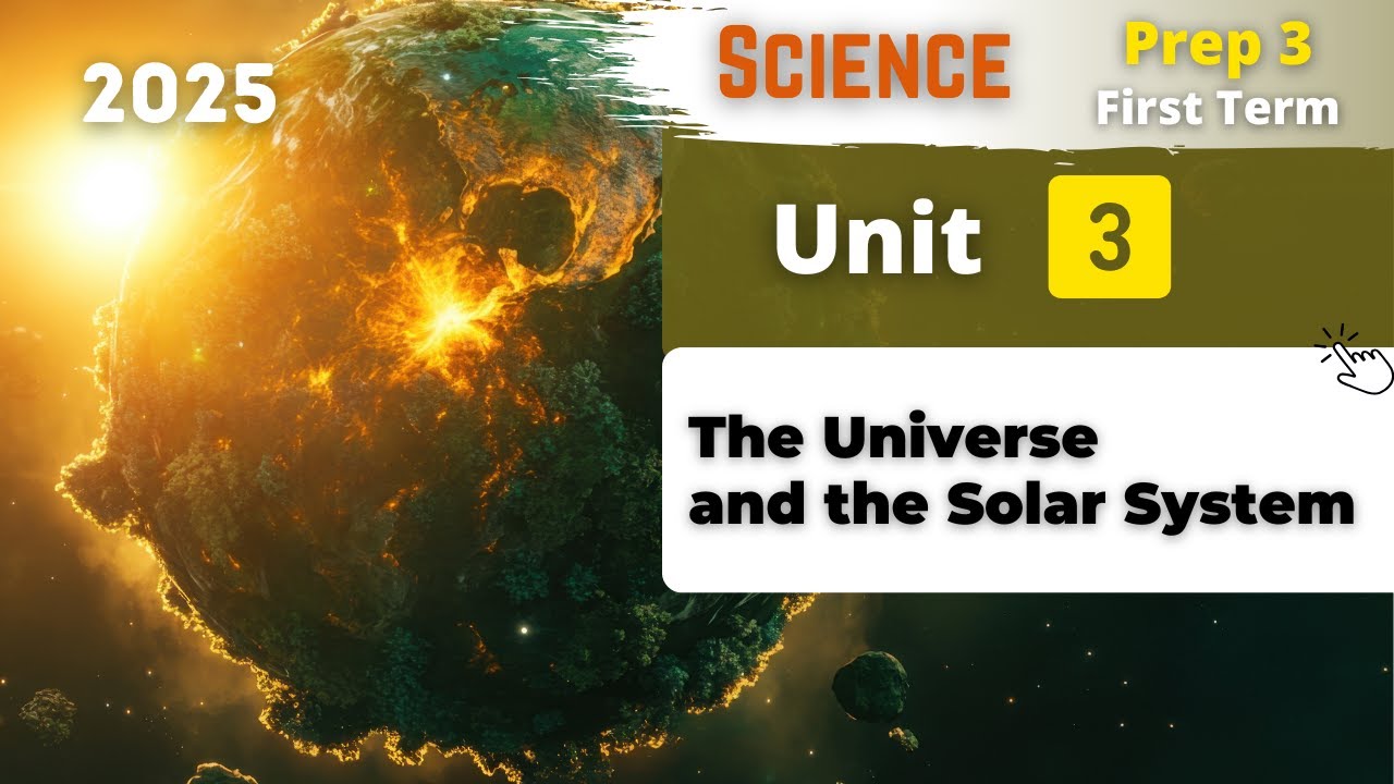 Prep.3 | The Universe and the Solar System | Unit 3 | Science