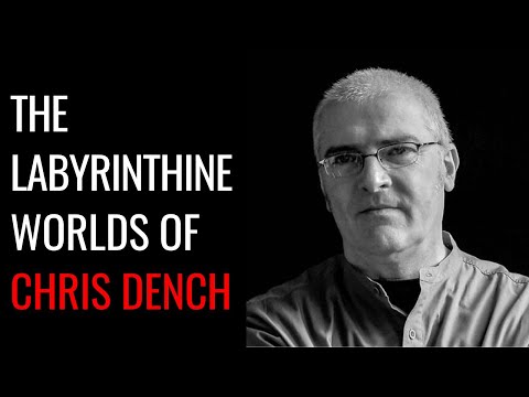 The Labyrinthine Worlds of Chris Dench