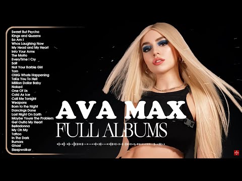 Ava Max Greatest Hits Full Album 2025 Ava Max Best Songs Playlist 2025