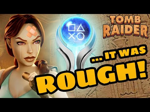 The Last Revelation's Platinum Trophy Was Rough