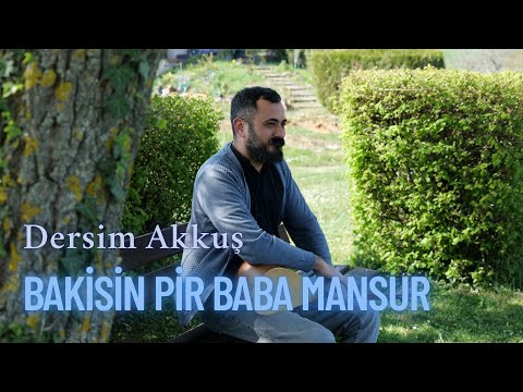 Dersim Akkuş - Bakisin Pir Baba Mansur (Video Klip)