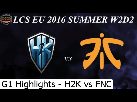 H2K vs FNC Game 1 Highlights - LCS EU Summer 2016 W2D2M8 H2K Gaming vs Fnatic