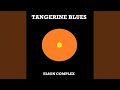Tangerine Blues