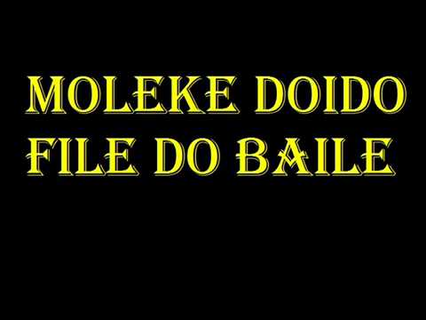 Filé Do Baile - W Ty Moleque Doido