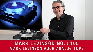 Mark Levinson No. 5105 | Der erste Plattenspieler der legendären Marke!