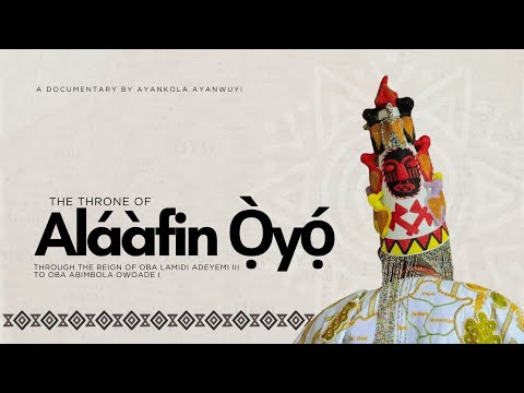 Trailer of The Throne of Alaafin Oyo Documentary
