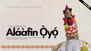 Trailer of The Throne of Alaafin Oyo Documentary