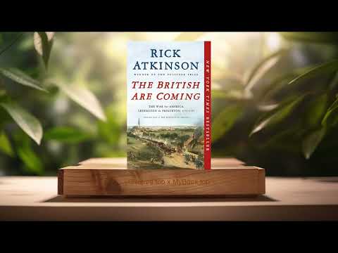 [Review] The British Are Coming (Rick Atkinson) Summarized